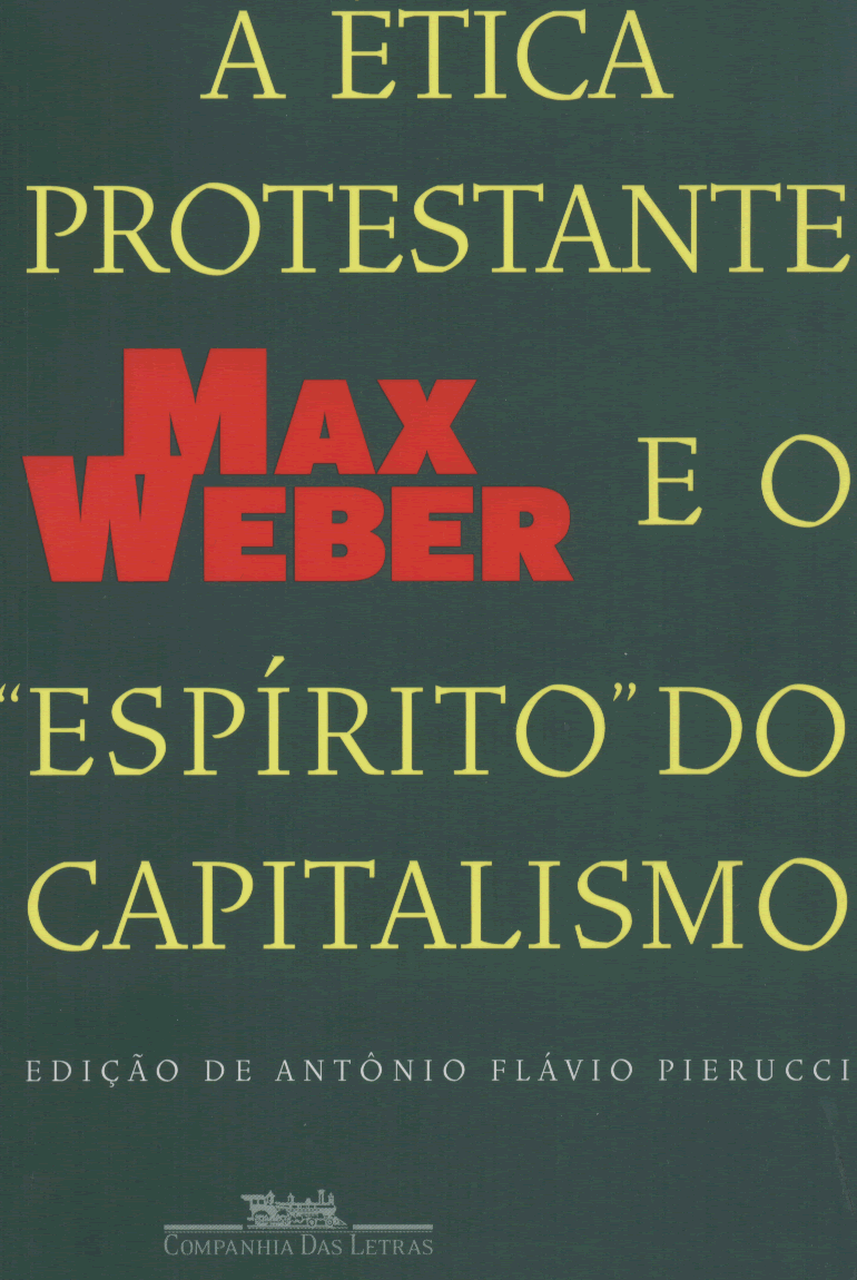 A Ética Protestante | Max Weber A Ética Protestante | Max Weber