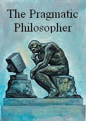The Pragmatic Philosopher