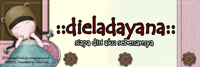 ::dieladayana-dayana.blogspot.com::