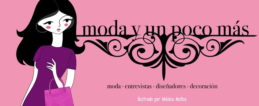 Moda y un poco más