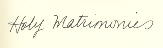 holy matrimonies