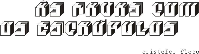 ÀS FAVAS COM OS ESCRÚPULOS