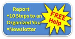 Free Life Organizing Report & Newsletter with lots of Giveaways! JOIN NOW