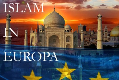 Σχέδιο ισλαμοποίησης της Ευρώπης βρίσκεται σε πλήρη ανάπτυξη