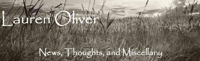 LAUREN OLIVER: News, Thoughts, and Miscellany