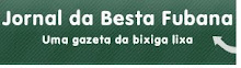 JORNAL da BESTA FUBANA