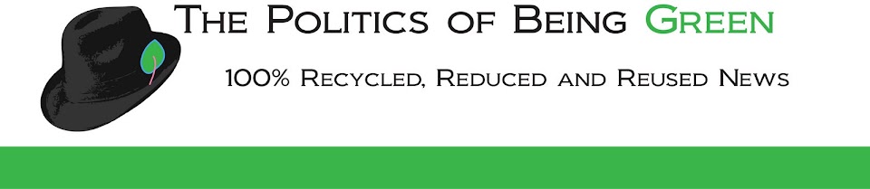 The Politics of Being Green