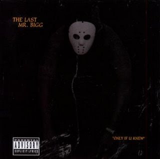 MERCILESS UNDAGROUND: The Last Mr. Bigg - Only If U Knew (Diamond Eye ...