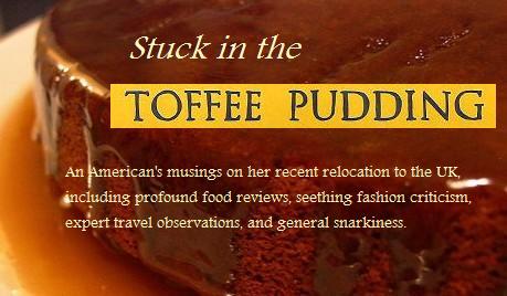 Stuck in the Toffee Pudding