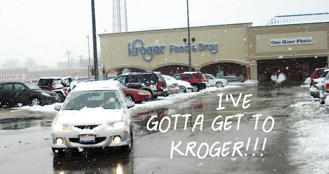 I've gotta get to Kroger