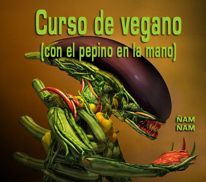 Curso de vegano (con el pepino en la mano)
