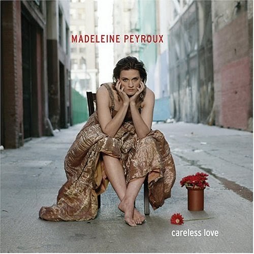 CidadeeCinza Careless Love [2004] Madeleine Peyroux