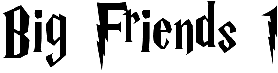 Big Friends 1 - Pra você !