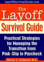 The #1 Internet e-Guide to Surviving a Layoff!