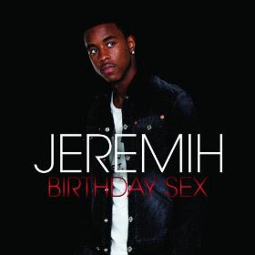 Jeremih - Birthday Sex lyrics and mp3 performed by Jeremih - Wikipedia