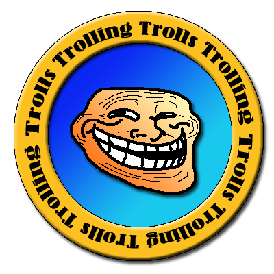 Trolls trolling trolls trolling trolls