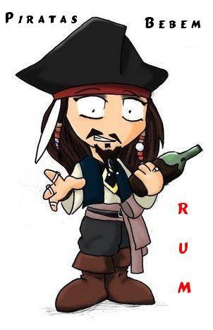 Piratas bebem rum!!