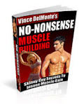 No Nonsense Muscle Building &/or Your Six Pack Quest
