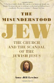 The Misunderstood Jew by Amy Jill-Levine