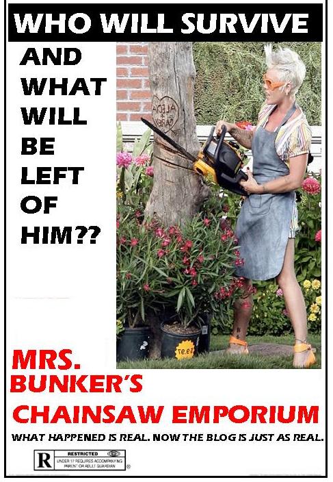 Mrs. Bunker's Chainsaw Emporium