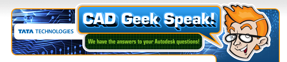 Ask the Tata Technologies CAD Geeks