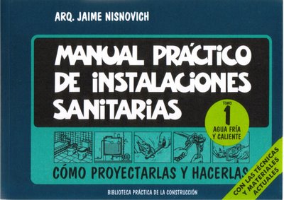 [nisnovich+manual+practico+instalaciones+sanitarias.jpg]
