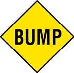[yellow_bump_sign.jpg]