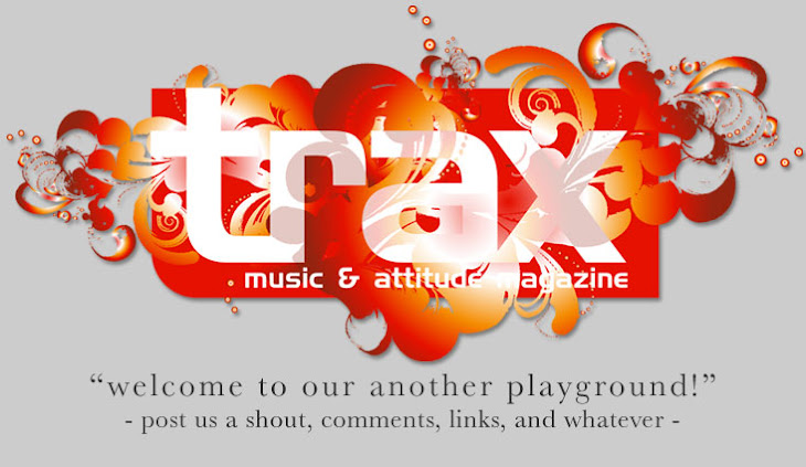 ::: trax magazine | music and attitude magazine :::