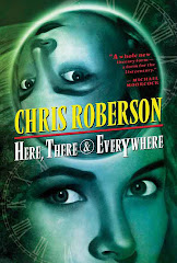Here, There & Everywhere by Chris Roberson