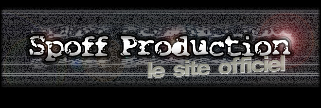 Spoff Production, le site officiel