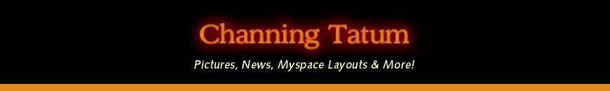 Channing Tatum Pictures: Channing Tatum Naked