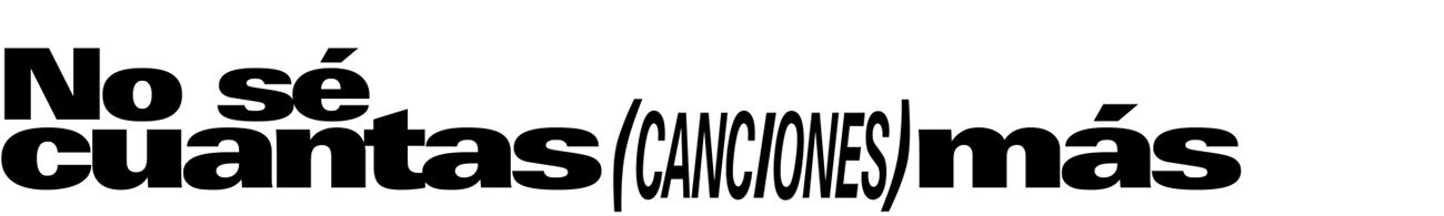 No se cuantas canciones más