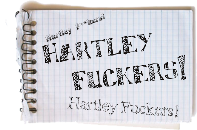 HARTLEY FUCKERS