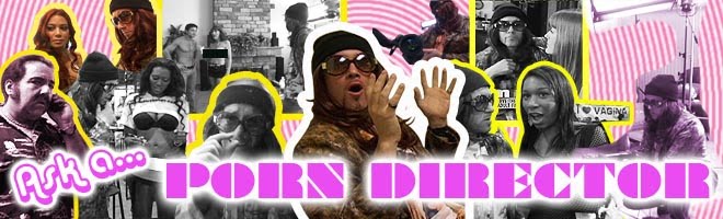 Ask A Porn Director