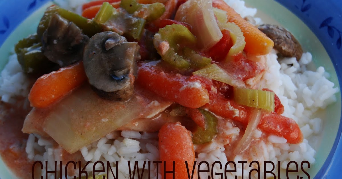 See Jane in the kitchen: Chicken with Vegetables