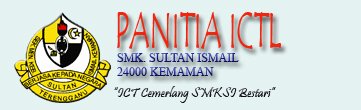 ICTL SMK SULTAN ISMAIL KEMAMAN
