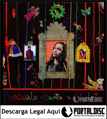 Descarga los Cds de Pascuala Ilabaca en www.portaldisc.com