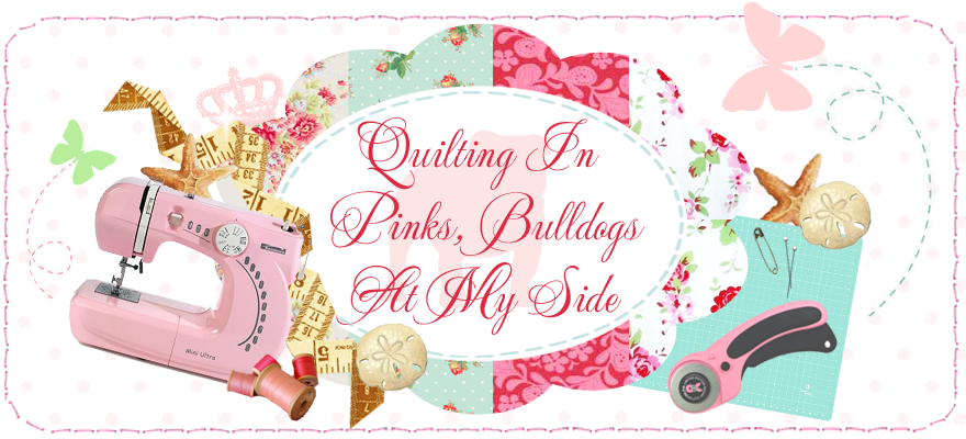 Quilting in Pinks, Bulldogs at my side