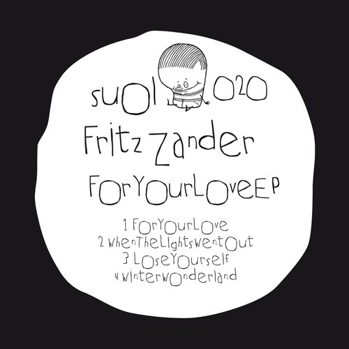 image cover: Fritz Zander - For Your Love EP [SUOL020]