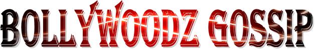 BOLLYWOODZ GOSSIP