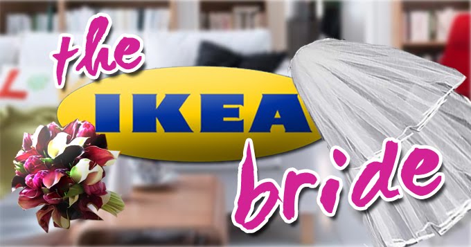 The IKEA Bride