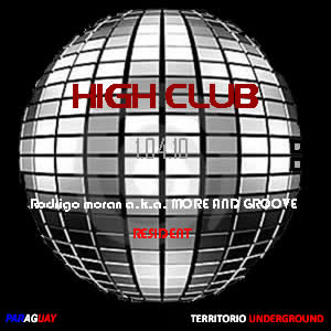 Rodrigo moran a.k.a. MORE AND GROOVE @ High club 1.04.10 (Ciudad del este - Py)