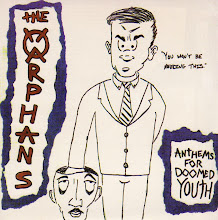 The Orphans - "Anthems For the Doomed Youth" 7"