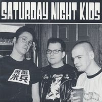 Saturday Night Kids - s/t 7"