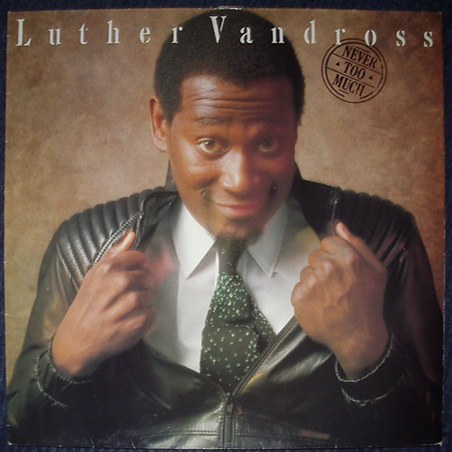 Luther Vandross - Never Too Much 1981