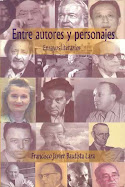 Entre Autores y Personajes 1era Edicion