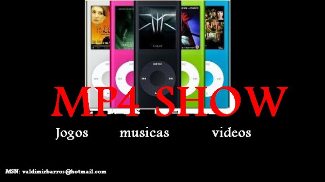 MP4 SHOW!:Jogos,musicas e videos AMV para seu MP4!!!