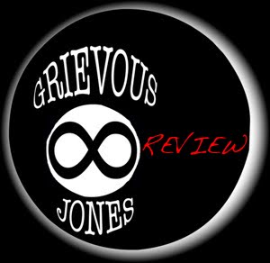 GRIEVOUS JONES REVIEW