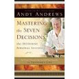 Andy Andrews Mastering the Seven Decisions