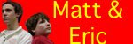 The Matt & Eric Show Blog